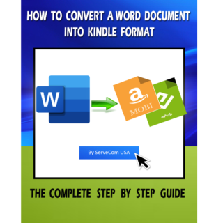 How to Convert a Word Document Into Kindle Format - The Complete Step By Step Guide