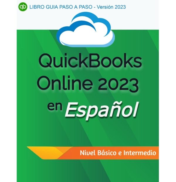 Libro Guía Paso a Paso QuickBooks Online en Español 2023 :: Versión Impresa
