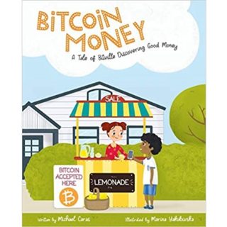 Bitcoin Money: A Tale of Bitville Discovering