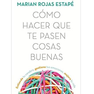 Cómo hacer que te pasen cosas buenas